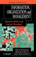 Information, Organization and Management: Expanding Markets and Corporate Boundaries