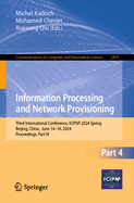 Information Processing and Network Provisioning: Third International Conference, ICIPNP 2024 Spring, Beijing, China,  June 14-16, 2024, Proceedings, Part IV