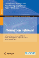 Information Retrieval: 8th Russian Summer School, RuSSIR 2014, Nizhniy Novgorod, Russia, August 18-22, 2014, Revised Selected Papers