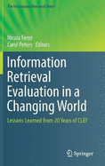 Information Retrieval Evaluation in a Changing World: Lessons Learned from 20 Years of Clef