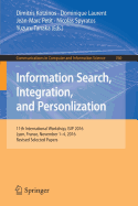 Information Search, Integration, and Personlization: 11th International Workshop, Isip 2016, Lyon, France, November 1-4, 2016, Revised Selected Papers