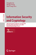 Information Security and Cryptology: 20th International Conference, Inscrypt 2024, Kunming, China, December 14-16, 2024, Revised Selected Papers, Part II