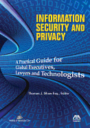 Information Security and Privacy: A Practical Guide for Global Executives, Lawyers and Technologists