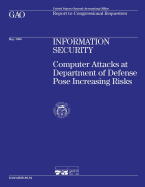 Information Security: Computer Attacks at Department of Defense Pose Increasing Risks