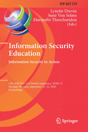 Information Security Education. Information Security in Action: 13th Ifip Wg 11.8 World Conference, Wise 13, Maribor, Slovenia, September 21-23, 2020, Proceedings