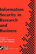 Information Security in Research and Business: Proceedings of the Ifip Tc11 13th International Conference on Information Security (SEC '97): 14-16 May 1997, Copenhagen, Denmark