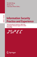 Information Security Practice and Experience: 18th International Conference, ISPEC 2023, Copenhagen, Denmark, August 24-25, 2023, Proceedings