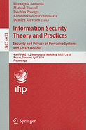 Information Security Theory and Practices: Security and Privacy of Pervasive Systems and Smart Devices