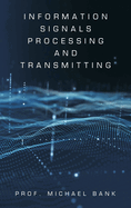 Information Signals Processing and Transmitting