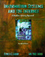 Information Systems and the Internet - Laudon, Kenneth C, and Laudon, Jane Price