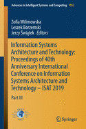 Information Systems Architecture and Technology: Proceedings of 40th Anniversary International Conference on Information Systems Architecture and Technology - Isat 2019: Part III