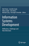 Information Systems Development: Reflections, Challenges and New Directions