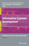Information Systems Development, Volume 2: Challenges in Practice, Theory, and Education