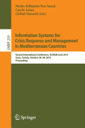 Information Systems for Crisis Response and Management in Mediterranean Countries: Second International Conference, Iscram-Med 2015, Tunis, Tunisia, October 28-30, 2015, Proceedings