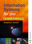 Information Systems for You: Skillbuilder