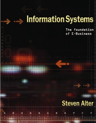 Information Systems: Foundation of E-Business: International Edition - Alter, Steven