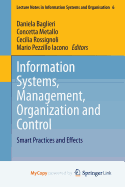 Information Systems, Management, Organization and Control: Smart Practices and Effects - Baglieri, Daniela (Editor), and Metallo, Concetta (Editor), and Rossignoli, Cecilia (Editor)