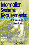 Information Systems Requirements: Determination and Analysis