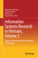 Information Systems Research in Vietnam, Volume 3: Digital Transformation and Sustainable Development