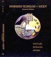 Information Technology and Society - Laudon, Kenneth C, and Traver, Carol G, and Laudon, Jane Price