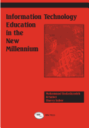 Information technology education in the new millennium