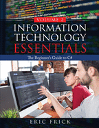 Information Technology Essentials Volume 2: The Beginner's Guide to C#