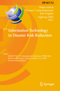 Information Technology in Disaster Risk Reduction: 9th IFIP WG 5.15 International Conference, ITDRR 2024, Krems an der Donau, Austria, October 14-16, 2024, Revised Selected Papers