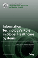 Information Technology's Role in Global Healthcare Systems