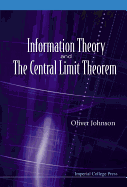 Information Theory and the Central Limit Theorem