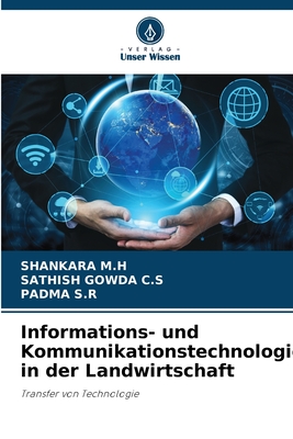 Informations- und Kommunikationstechnologie in der Landwirtschaft - M H, Shankara, and C S, Sathish Gowda, and S R, Padma