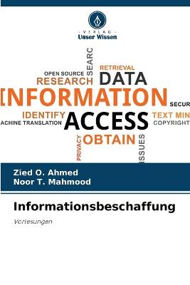 Informationsbeschaffung - Ahmed, Zied O, and Mahmood, Noor T