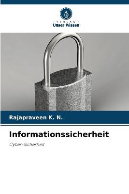 Informationssicherheit - K N, Rajapraveen