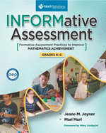 Informative Assessment: Formative Assessment Practices to Improve Mathematics Achievement, Grades K-6