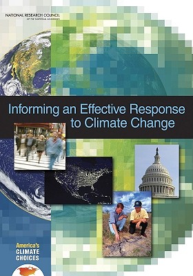 Informing an Effective Response to Climate Change - National Research Council, and Division on Earth and Life Studies, and Board on Atmospheric Sciences and Climate