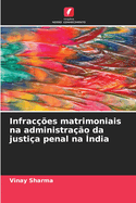 Infraces matrimoniais na administrao da justia penal na ndia