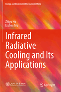 Infrared Radiative Cooling and Its Applications