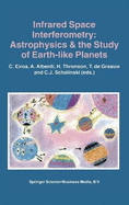 Infrared Space Interferometry: Astrophysics & the Study of Earth-Like Planets