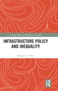 Infrastructure Policy and Inequality