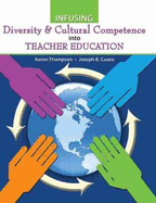 Infusing Diversity and Cultural Competence Into Teacher Education