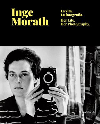 Inge Morath: Life and Photography - Morath, Inge