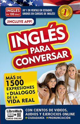 Ingls En 100 Das - Ingls Para Conversar / English in 100 Days: Conversational English - Ingls En 100 Das