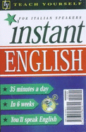 Inglese Istantaneo: Instant English for Italian Speakers