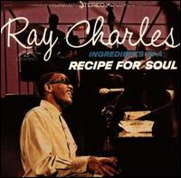 Ingredients in a Recipe for Soul [Ultra Disc] - Ray Charles