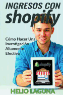 Ingresos Con Shopify: Crea Tu Tienda a la Velocidad de la Luz