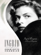 Ingrid: Ingrid Bergman: A Personal Biography