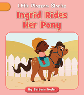 Ingrid Rides Her Pony