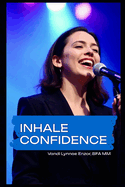 Inhale Confidence