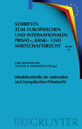 Inhaltskontrolle im nationalen und Europ?ischen Privatrecht