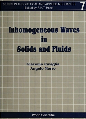 Inhomogeneous Waves in Solids & Fluids - Caviglia, Giacomo, and Morro, Angelo