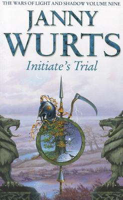 Initiate's Trial: First Book of Sword of the Canon - Wurts, Janny